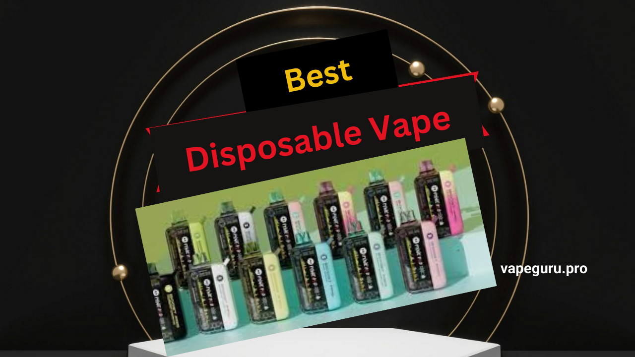 Best Disposable Vape