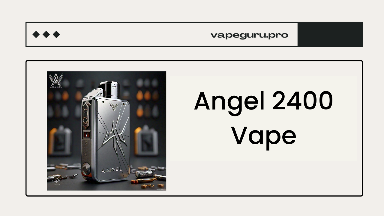 Angel 2400 Vape