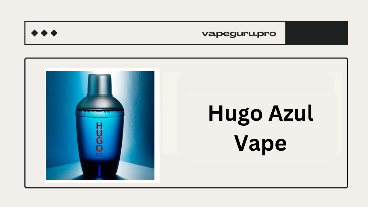 Hugo Azul Vape